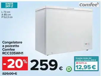 Carrefour Congelatore a pozzetto Comfee RCC335WH1 offerta