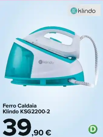 Carrefour Ferro Caldaia Klindo KSG2200-2 klindo offerta