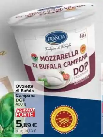 Carrefour Ovolette di Bufala Campana DOP 400 g offerta