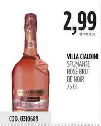 Carico Cash & Carry Villa Cialdini Spumante Rosè Brut de Noir 75cl offerta