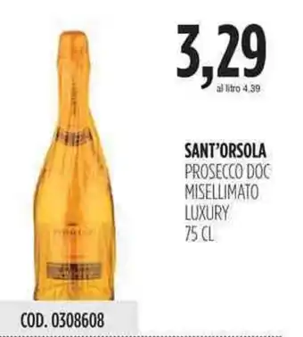 Carico Cash & Carry Sant'Orsola Prosecco Doc Misellimato Luxury 75cl offerta
