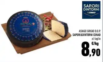 Conad Sapori & Dintorni Conad Asiago Grigio D.O.P. offerta