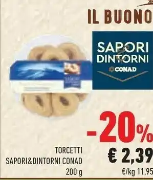 Conad Conad Torcetti Sapori E Dintorni offerta