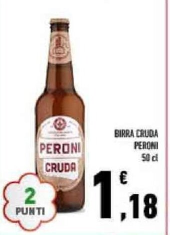 Conad BIRRA CRUDA PERONI 50 cl offerta