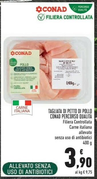 Conad Conad Tagliata Di Petto Di Pollo offerta