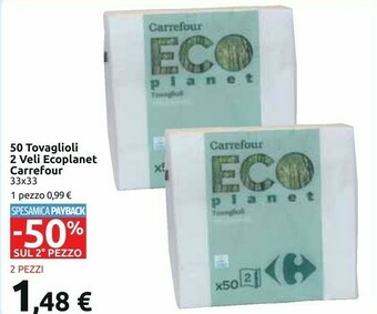 Carrefour Market Carrefour 50 Tovaglioli 2 Veli Ecoplanet offerta