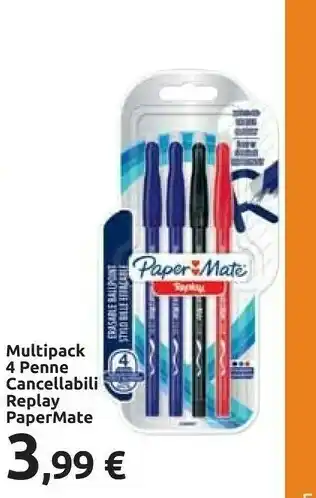 Carrefour Papermate Multipack 4 Penne Cancellabili Replay offerta