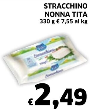 Ecu Discount STRACCHINO NONNA TITA 330 g offerta