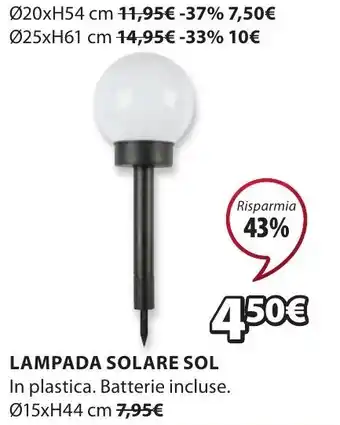 JYSK LAMPADA SOLARE SOL In plastica. Batterie incluse. Ø15xH44 cm offerta