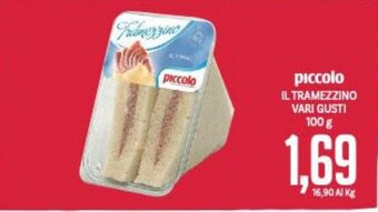 Supermercati Piccolo piccolo IL TRAMEZZINO VARI GUSTI 100 g offerta