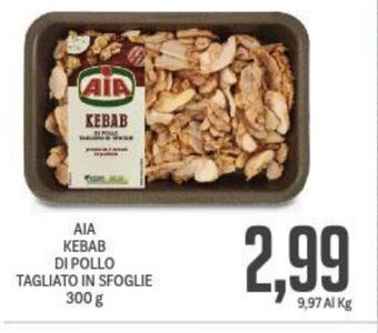 Supermercati Piccolo AIA KEBAB DI POLLO TAGLIATO IN SFOGLIE 300 g offerta