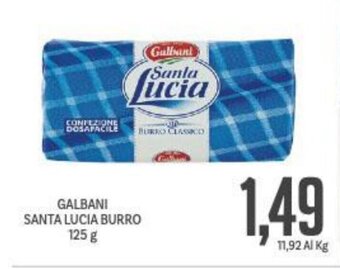 Supermercati Piccolo GALBANI SANTA LUCIA BURRO 125 g offerta