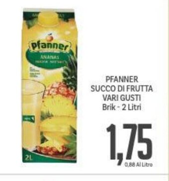 Supermercati Piccolo PFANNER SUCCO DI FRUTTA VARI GUSTI Brik-2 Litri offerta
