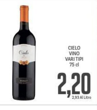 Supermercati Piccolo CIELO VINO VARI TIPI 75 cl offerta