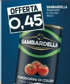 Gran Risparmio Gambardella Pomodorini Di Collina offerta