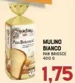 Gran Risparmio Mulino Bianco Pan Brioscè 400 G(ml) offerta