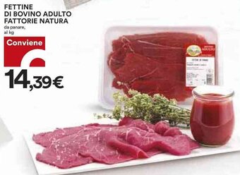 Coop FETTINE DI BOVINO ADULTO FATTORIE NATURA da panare offerta