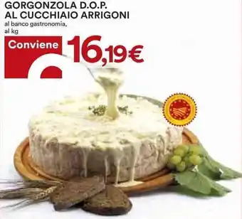 Coop GORGONZOLA D.O.P. AL CUCCHIAIO ARRIGONI al banco GORGONZOLA D.O.P. AL CUCCHIAIO ARRIGONI al banco gastronomia, offerta