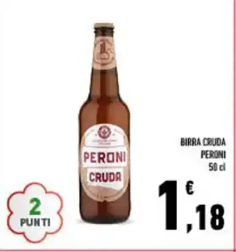 Conad Superstore BIRRA CRUDA PERONI 50 cl offerta