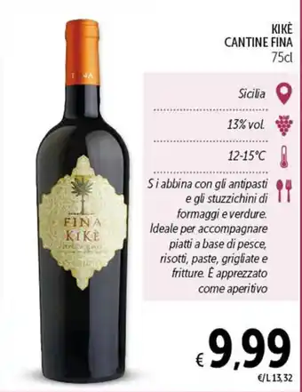 Spazio Conad KIKE CANTINE FINA 75 cl offerta