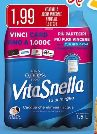 Supermercati Pasquale Prisco VITASNELLA ACQUA MINERALE NATURALE 1.5 LT X 6 offerta