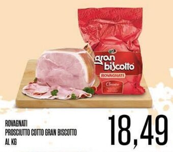 Supermercati Pasquale Prisco ROVAGNATI PROSCIUTTO COTTO GRAN BISCOTTO offerta