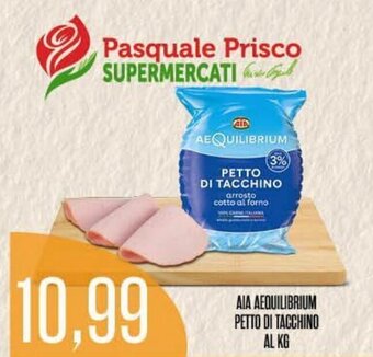 Supermercati Pasquale Prisco AIA AEQUILIBRIUM PETTO DI TACCHINO offerta