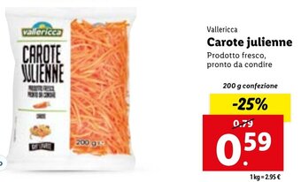 Lidl Vallericca Carote julienne 200 g confezione offerta