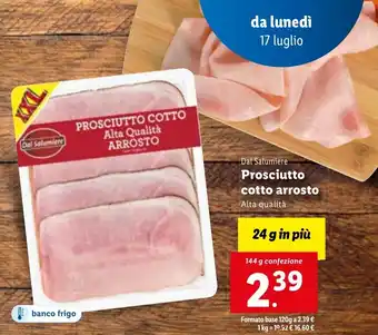Lidl Dal Salumiere Prosciutto cotto arrosto Alta qualità 144 g confezione offerta