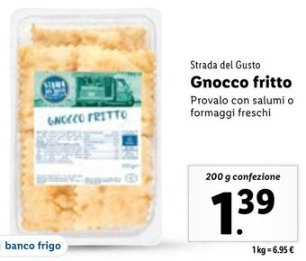 Lidl Strada del Gusto Gnocco fritto 200 g confezione offerta