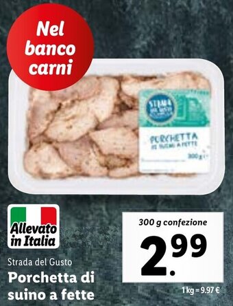 Lidl Strada del Gusto Porchetta di suino a fette 300 g confezione offerta