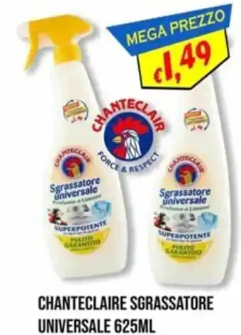MEGA CHANTECLAIRE SGRASSATORE UNIVERSALE 625ML offerta