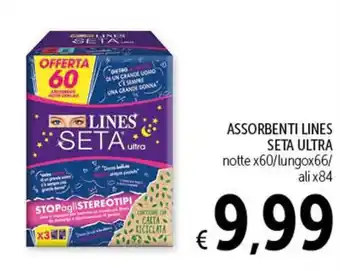 Spazio Conad ASSORBENTI LINES SETA ULTRA notte x60/lungox66/ ali x84 offerta