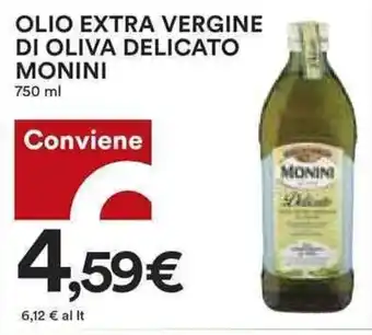 Coop OLIO EXTRA VERGINE IN SALAMOIA COOP COOP DI OLIVA DELICATO Monini 750 ml offerta