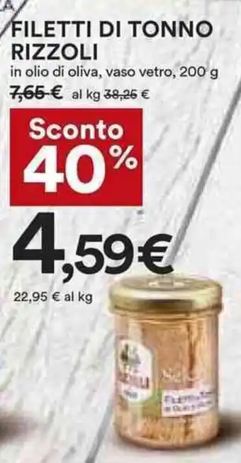 Coop FILETTI DI TONNO/FILETTI DI TONNO RIZZOLI 200 g offerta