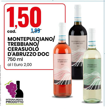 Eurospin MONTEPULCIANO/ TREBBIANO/ CERASUOLO D'ABRUZZO DOC 750 ml offerta