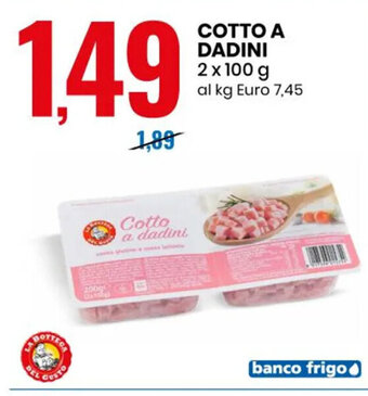 Eurospin COTTO A DADINI 2 x 100 g offerta