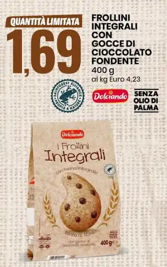 Eurospin FROLLINI INTEGRALI CON GOCCE DI CIOCCOLATO FONDENTE 400 g offerta