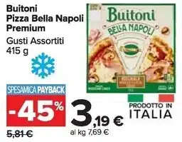 Carrefour Market Buitoni pizza bella napoli premium offerta