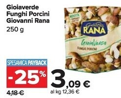 Carrefour Market Giovanni rana gioiaverde funghi porcini offerta