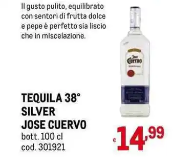 Metro TEQUILA 38° SILVER JOSE CUERVO bott. 100 cl offerta