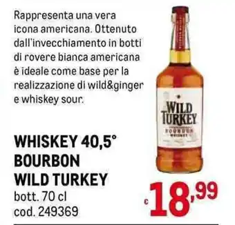Metro WHISKEY 40,5° BOURBON WILD TURKEY bott. 70 cl offerta
