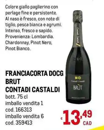 Metro FRANCIACORTA DOCG BRUT CONTADI CASTALDI bott. 75 cl offerta