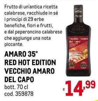 Metro AMARO 35° RED HOT EDITION VECCHIO AMARO DEL CAPO bott. 70 cl offerta