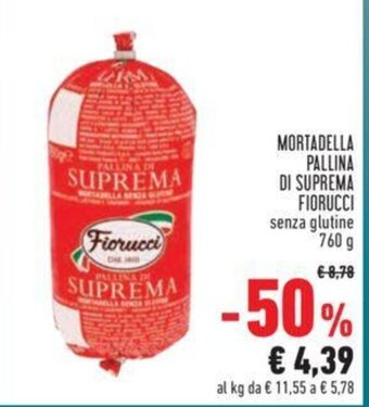 Conad MORTADELLA PALLINA DI SUPREMA FIORUCCI senza glutine 760 g offerta