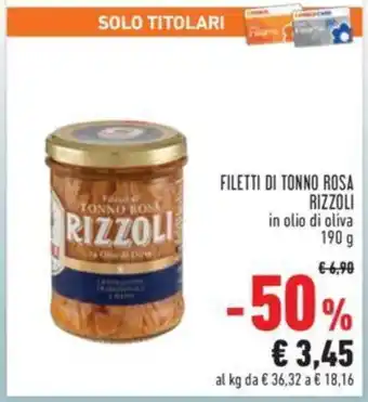 Conad FILETTI DI TONNO ROSA RIZZOLI in olio di oliva 190 g offerta