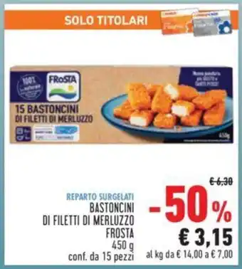 Conad BASTONCINI DI FILETTI DI MERLUZZO FROSTA 450 g conf. da 15 pezzi offerta