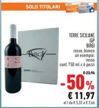 Conad TERRE SICILIANE IGP BIRGI rosso, bianco un esempio: rosso conf. 750 ml x 6 pezzi offerta