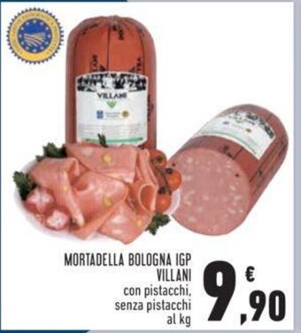 Conad MORTADELLA BOLOGNA IGP VILLANI con pistacchi, senza pistacchi al kg offerta