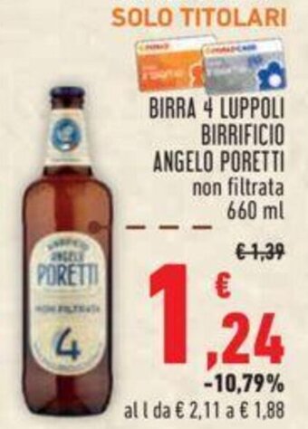 Conad BIRRA 4 LUPPOLI BIRRIFICIO ANGELO PORETTI non filtrata 660 ml offerta